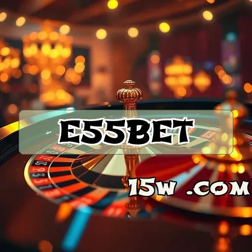 e55bet.com Promoções